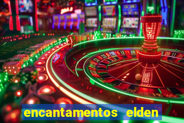 encantamentos elden ring wiki